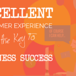 Excellent Customer Experience Is the Key to a Business Success