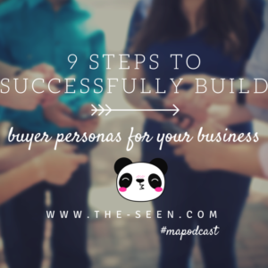9 Steps to Successfully Build Buyer Personas for Your Business
