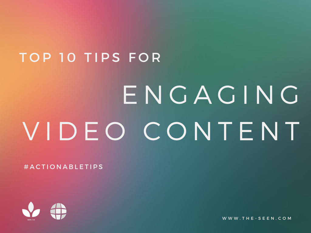Top 10 Tips for Engaging Video Content