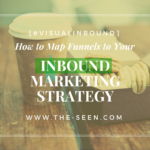 How to Map Funnels to Your Inbound Marketing Strategy