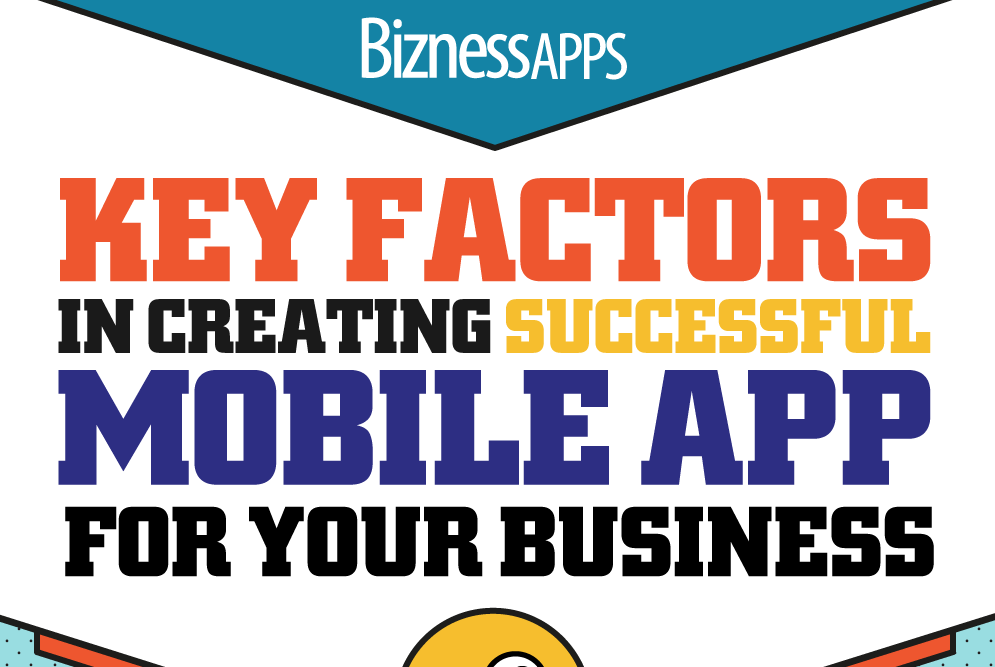 Key Factors in Creating Successful Mobile App for Your Business