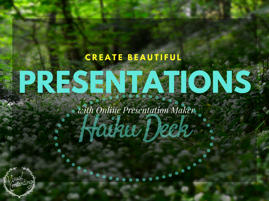 Create Beautiful Presentations with Online Presentation Maker Haiku Deck