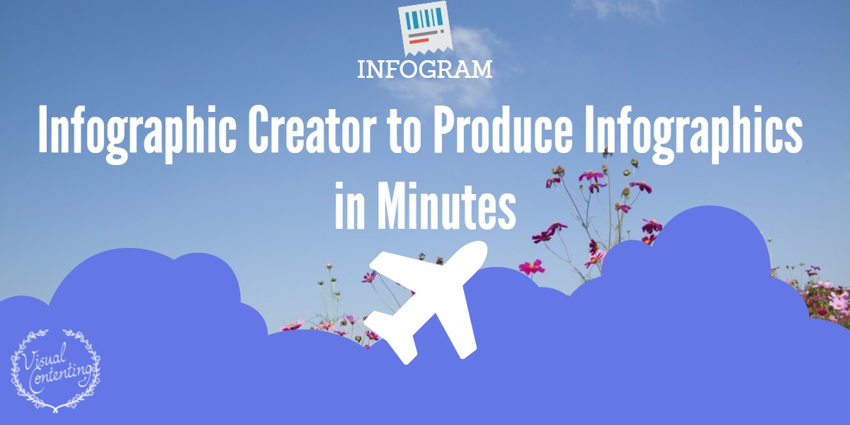 Infogram an Infographic Creator to Produce Infographics in Minutes
