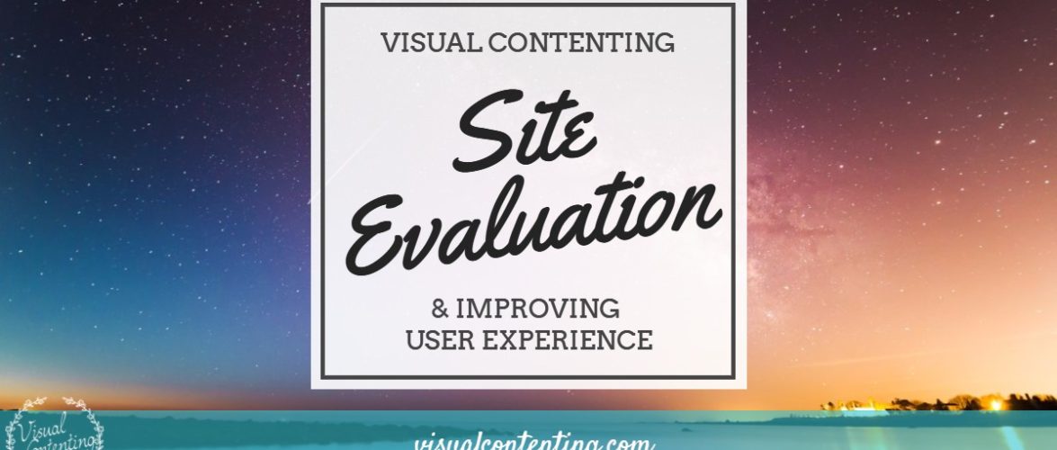 Site Evaluation and Improving User Experience