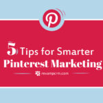 5 Tips for Smarter Pinterest Marketing [Infographic]