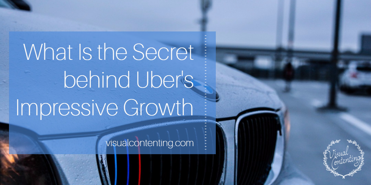 What Is the Secret behind Uber's Impressive Growth?