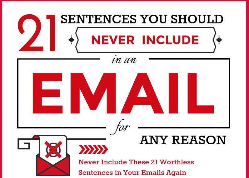 21 Sentences You Should Never Include in an Email for Any Reason