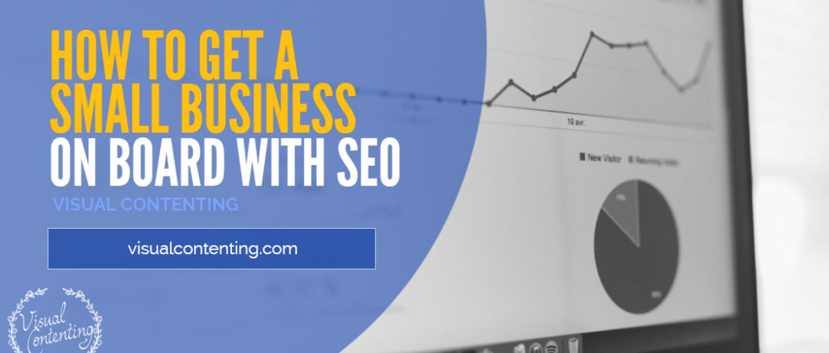 How to Get a Small Business on Board with SEO