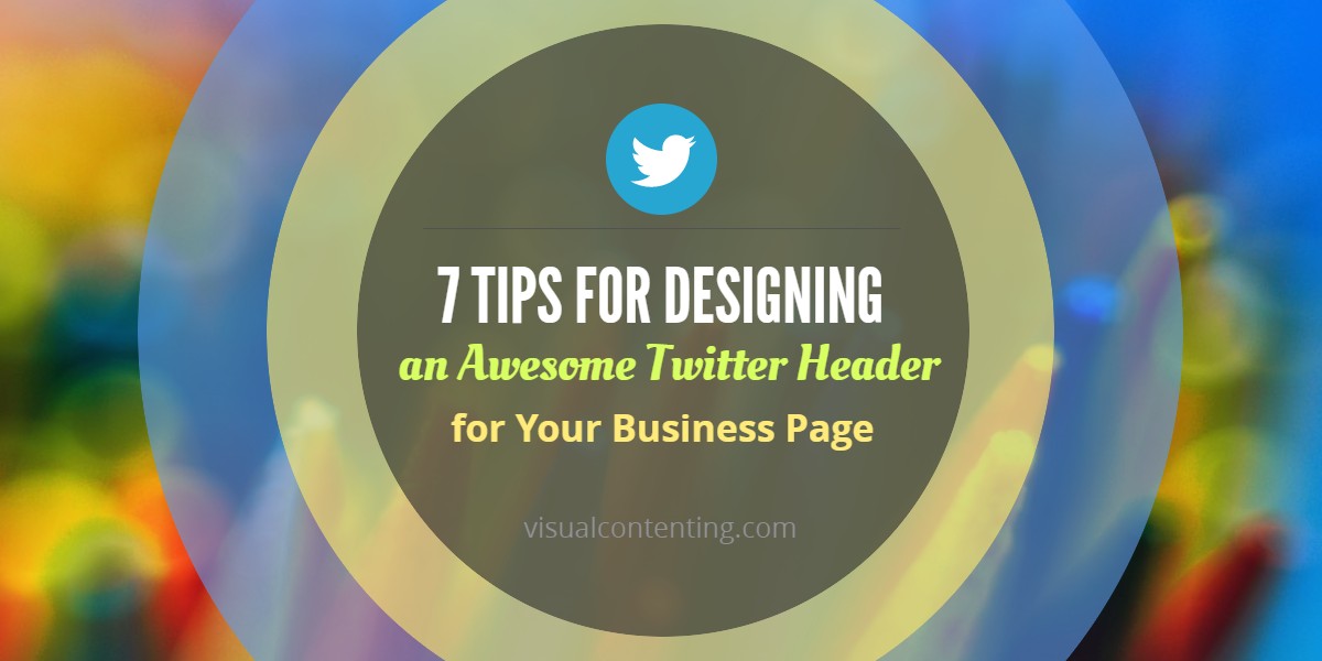 7 Tips for Designing an Awesome Twitter Header