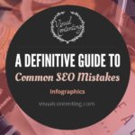 A Definitive Guide to Common SEO Mistakes [Infographic]