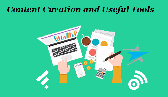 Content Curation and Useful Tools