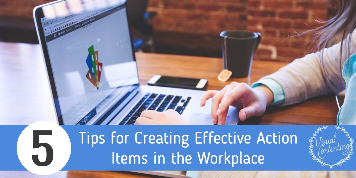 5 Tips for Creating Effective Action Items in the Workplace
