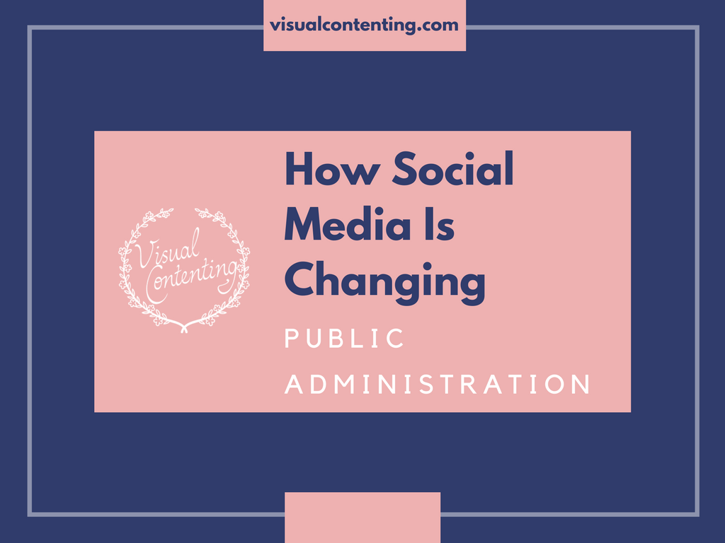 How Social Media Is Changing Public Administration