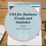 SMS for Business – Trends and Statistics [Infographic]