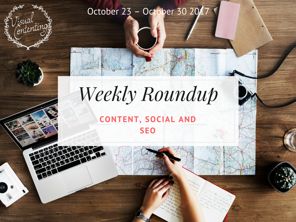 Weekly content marketing roundup, social media and SEO roundup