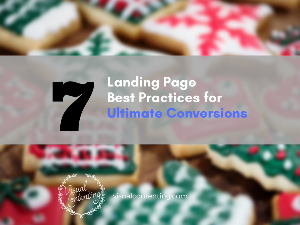 7 Landing Page Best Practices for Ultimate Conversions