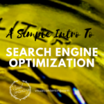 A Simple Intro to Search Engine Optimization [Infographic]