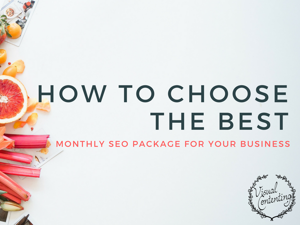 How to choose the best monthly SEO package for your business