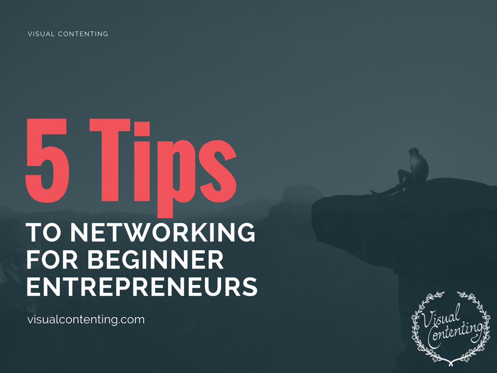 5 Tips to Networking for Beginner Entrepreneurs