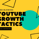 Mind Blowing YouTube Growth Tactics: How to Get More Subscribers [Infographic]