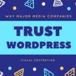Why Major Media Companies Trust WordPress [Infographic]