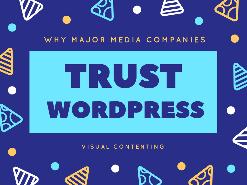Why Major Media Companies Trust Wordpress