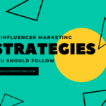 10 Influencer Marketing Strategies You Should Know [Infographic]