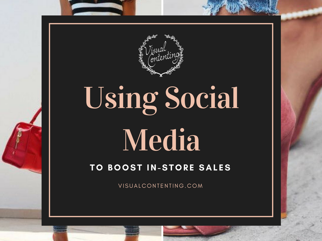 Using Social Media to Boost In Store Sales