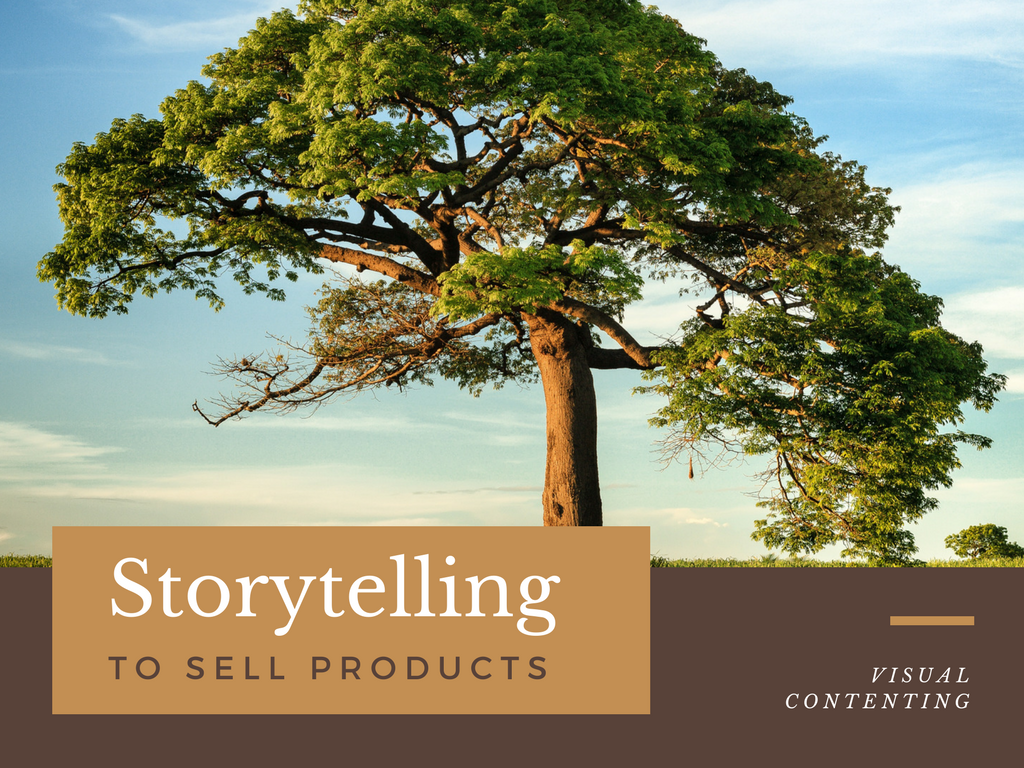 Using Storytelling to Sell Products