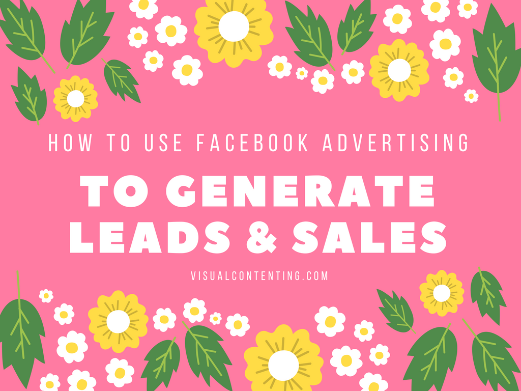 How to use Facebook advertising to generate leads and sales for small local business
