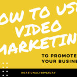 How to Use Video Marketing to Promote Your Business