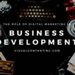 The Role of Digital Marketing in Business Development [Infographic]