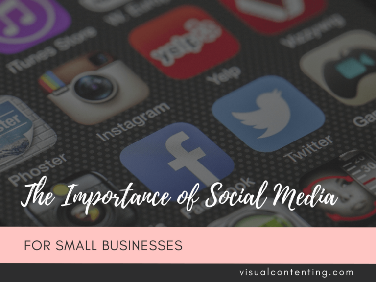 the-importance-of-social-media-for-small-businesses-visual-contenting