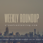 Weekly Content, Social and SEO Roundup (July 30 – August 06 2018)