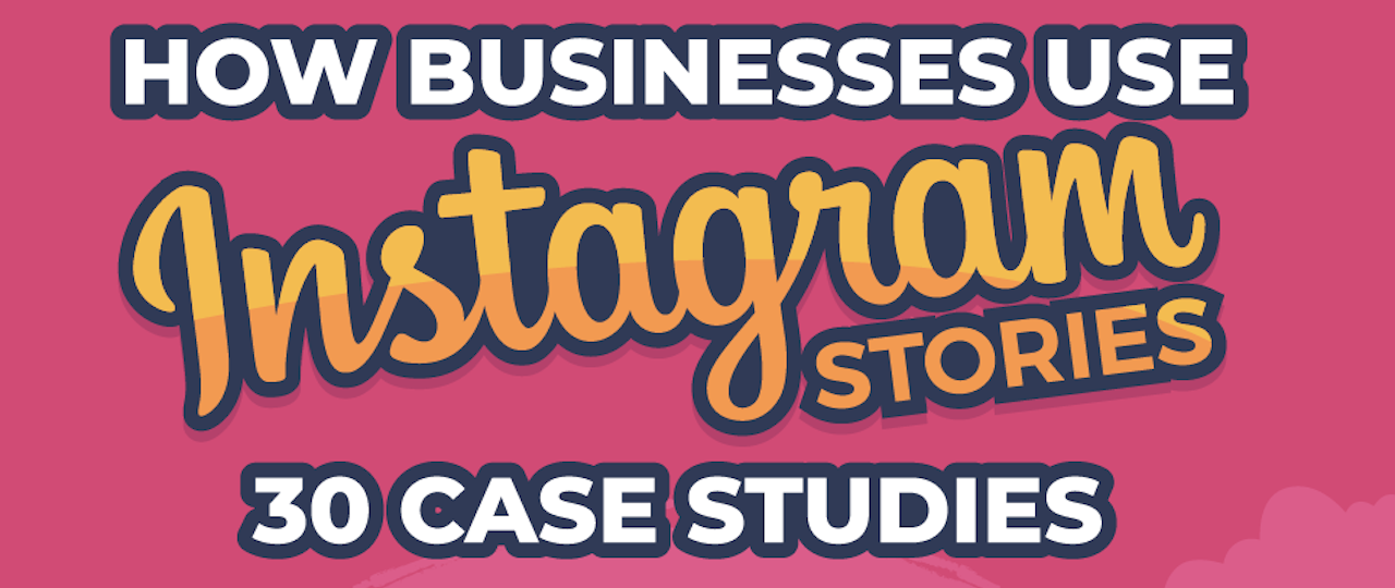 How Businesses Use Instagram Stories