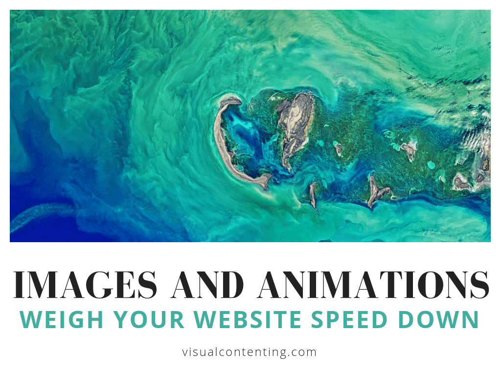 Images and Animations Weigh Your Website Speed Down