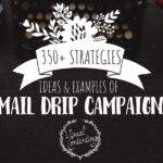 350+ Strategies, Ideas & Examples of Email Drip Campaigns [Guide]
