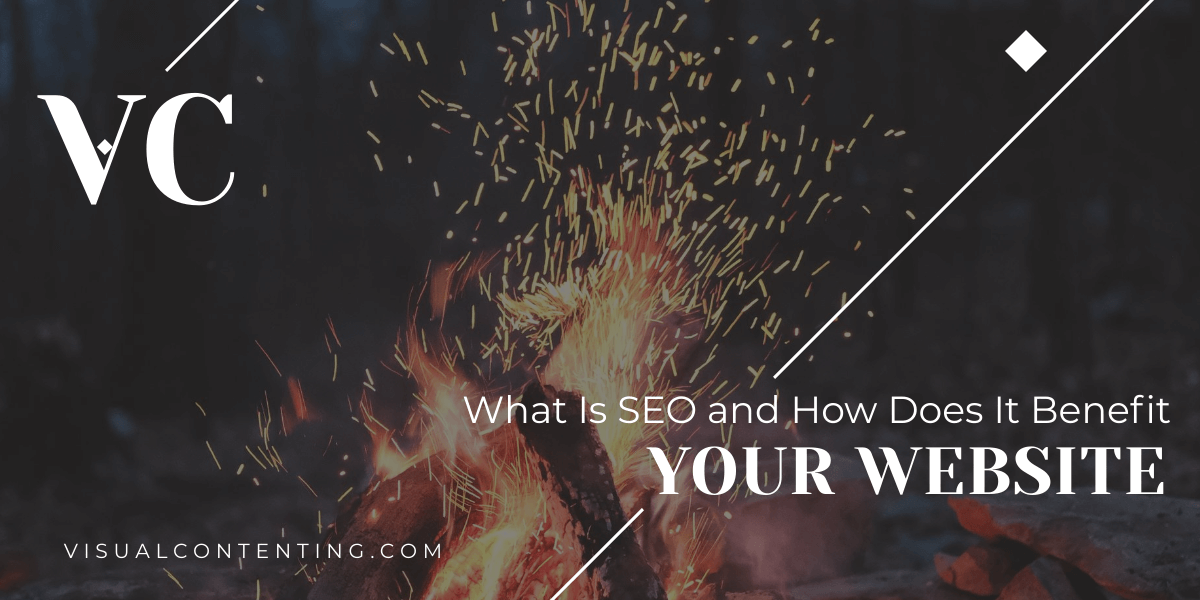 What Is SEO And How Does It Benefit Your Website