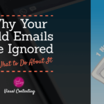 Why Your Cold Emails Are Ignored (and What to Do About It)