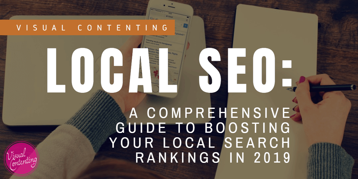 Local SEO A Comprehensive Guide to Boosting Your Local Search Rankings in 2019