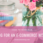 How to Best Run a Blog for an E-commerce Website