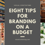 Eight Tips for Branding on a Budget