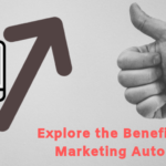 How B2B Marketing Automation Would Add Value to Your Business Revenue