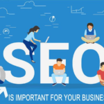 15 Reasons Why SEO Is Important for Your Business