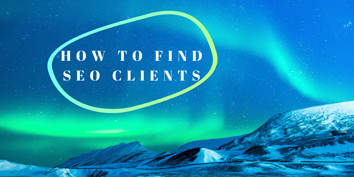 How to Find SEO Clients