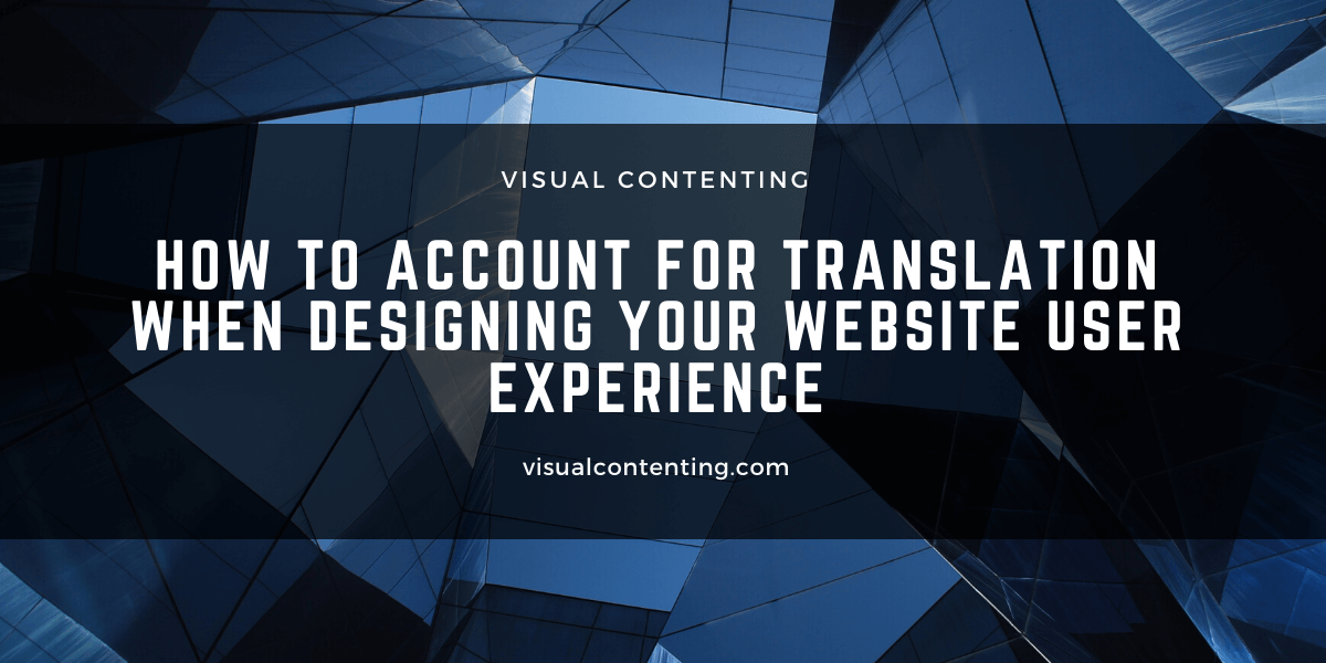How to Account for Translation When Designing Your Website User Experience