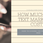 How Much Does Text Marketing Cost? How to Choose the Most Suitable Deal