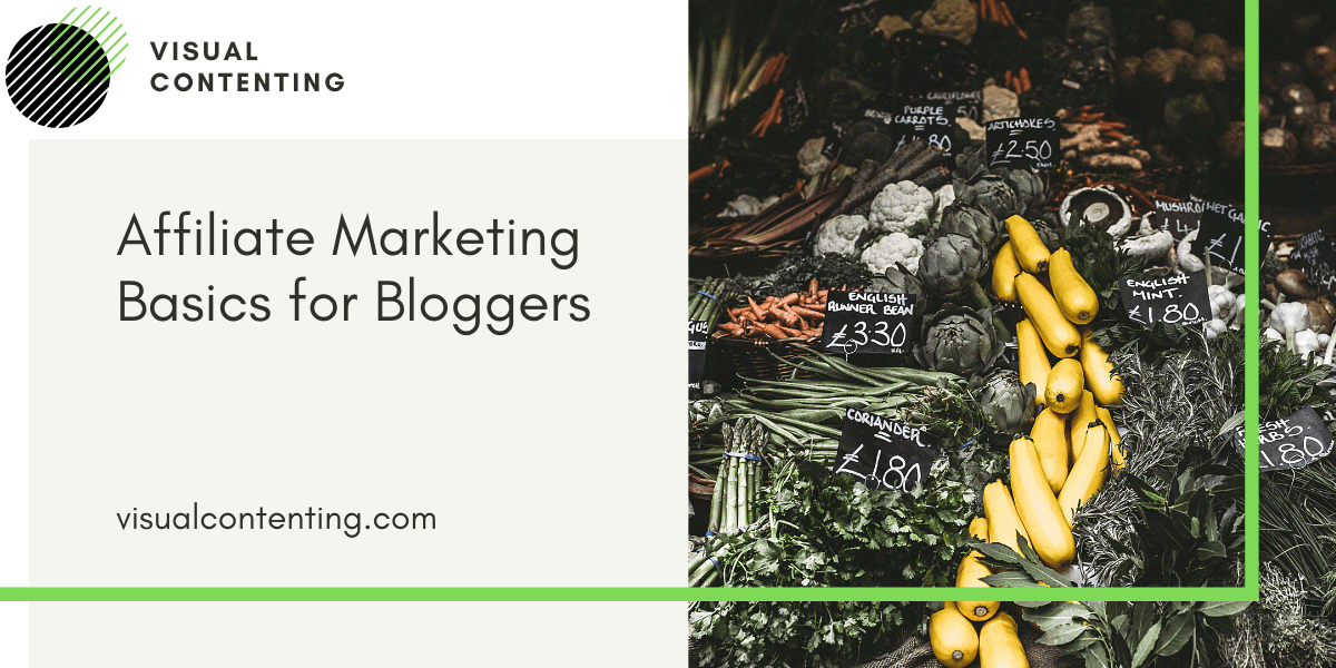 Affiliate Marketing Basics for Bloggers