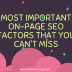 Most Important On-Page SEO Factors that You Can’t Miss