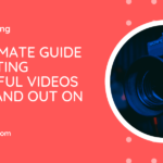 From the Perspective of a Storyteller: This Is the Ultimate Guide to Creating Successful Videos that Stand Out on LinkedIn